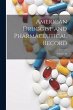 American Druggist and Pharmaceutical... - Bild 1