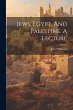 Jews, Egypt, And Palestine. A Lecture - Bild 1