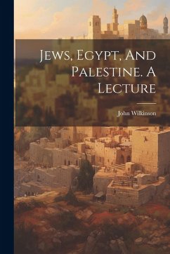 Cover Jews, Egypt, And Palestine. A Lecture