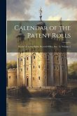 Calendar of the Patent Rolls