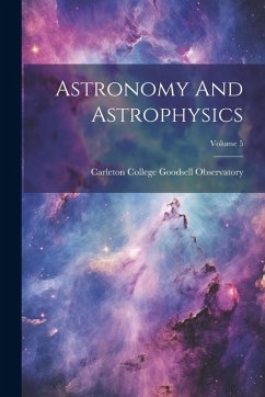 Astronomy And Astrophysics; Volume 5 Astronomy And Astrophysics; Volume 5