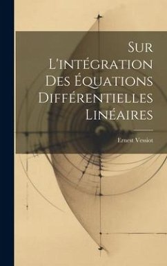 Cover Sur L'intégration Des Équations Différentielles Linéaires