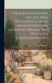 Neue Beschreibung Des Auf Dem Westerwald Amts Mengerskirchen Liegenden Brabacher Heil- Und Gesundbrunnens