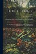 Flore De France: Ou, Description Des... - Bild 1