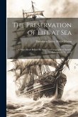 The Preservation of Life at Sea The Preservation of Life at Sea