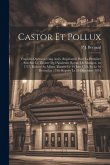 Castor et Pollux: Tragédie-opéra en cinq actes, représntée pour la premiére fois sur le théatre de l'Academie Royale de Musique, en 1737