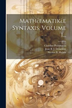 Cover Math¿ematik¿e Syntaxis, Volume 1...