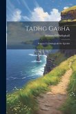 Tadhg Gabha: Séamus Ua Dubhghaill Do Sgríobh