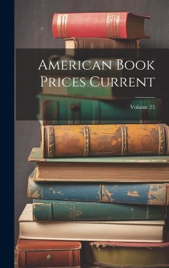 Cover American Book Prices Current; Volume 25