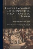 Essai Sur La Comédie, Suive D'analyses Du Misanthrope Et Du Tartufe