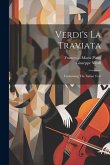 Verdi's La Traviata: Containing The Italian Text Verdi's La Traviata: Containing The Italian Text
