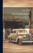 La Vie Automobile, Volume 5... - Bild 1