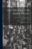 The Writings Of Mark Twain: Following The Equator The Writings Of Mark Twain: Following The Equator