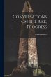 Conversations On the Rise, Progress - Bild 1
