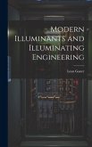 Modern Illuminants and Illuminating Engineering Modern Illuminants and Illuminating Engineering
