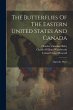 The Butterflies Of The Eastern United... - Bild 1