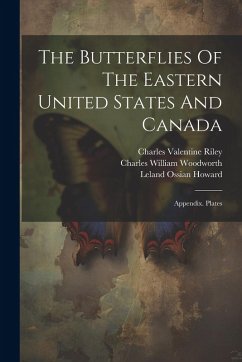 Cover The Butterflies Of The Eastern United States And Canada: Appendix. Plates