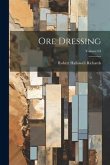 Ore Dressing; Volume 04