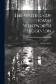 The Writings of Thomas Wentworth Higginson: Outdoor Studies