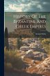 History Of The Byzantine And Greek... - Bild 1