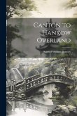 Canton to Hankow Overland