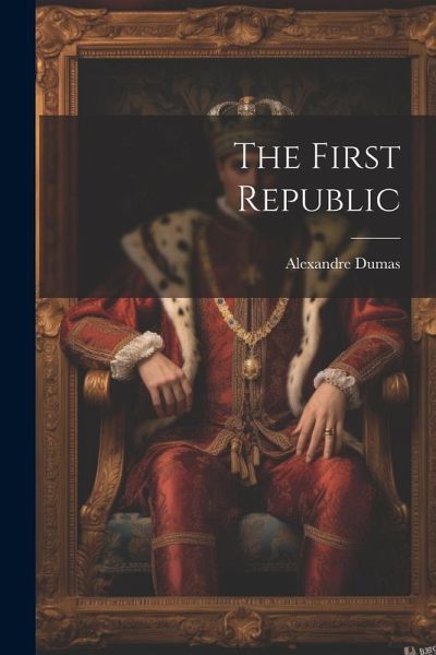 The First Republic The First Republic