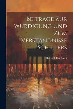 Cover Beitrage Zur Wurdigung Und Zum Verstandnisse Schillers