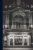 Molière: L'étourdi. Le Marriage Forcé. Le Médicin Maigré Lui. La Critique De L'école Des Femmes