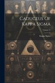 Caduceus Of Kappa Sigma; Volume 11