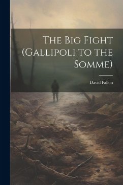 Cover The Big Fight (Gallipoli to the Somme)