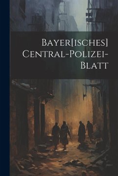 Cover Bayer[isches] Central-polizei-blatt