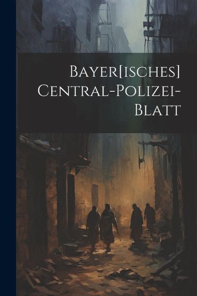 Bayer[isches] Central-polizei-blatt