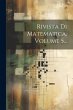 Rivista Di Matematica, Volume 5... - Bild 1