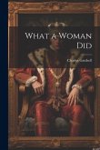 What a Woman Did What a Woman Did