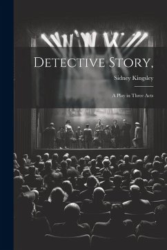 Cover Detective Story,: a Play in Three Acts