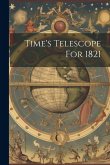 Time's Telescope For 1821