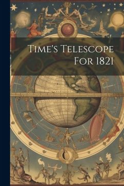 Time's Telescope For 1821 - Anonymous