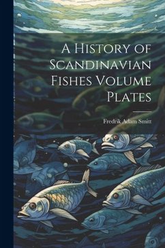 Cover A History of Scandinavian Fishes Volume Plates