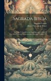 Sagrada Biblia: En Latin Y Español, Con Notas Literales, Críticas É Históricas, Prefacios Y Disertaciones, Sacadas, Volume 13...