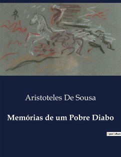 Memórias de um Pobre Diabo - de Sousa, Aristoteles