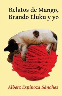 Relatos de Mango, Brando Eluku y yo - Espinoza Sanchez, Albert