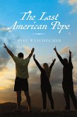 The Last American Pope The Last American Pope