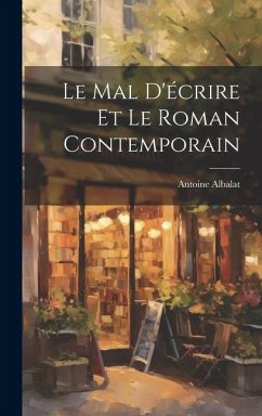 Cover Le mal d'écrire et le roman contemporain