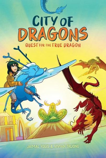 Quest for the True Dragon: A Graphic Novel (City of Dragons #3) Quest for the True Dragon: A Graphic Novel (City of Dragons #3)
