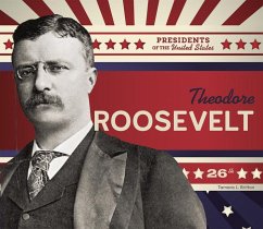 Theodore Roosevelt - Britton, Tamara L