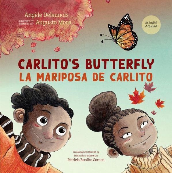 Carlito's Butterfly / La Mariposa de Carlito Carlito's Butterfly / La Mariposa de Carlito