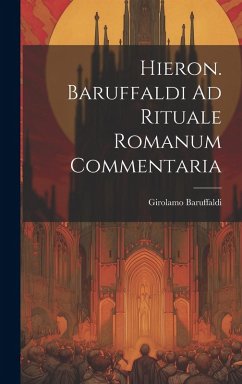 Cover Hieron. Baruffaldi Ad Rituale Romanum Commentaria