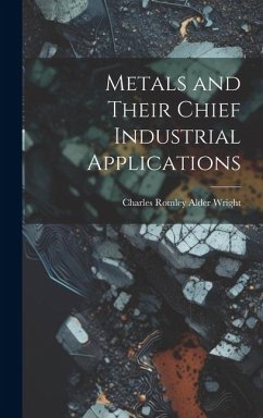 Cover Metals and Their Chief Industrial Applications