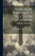 Manual of Theology. A Treatise on... - Bild 1
