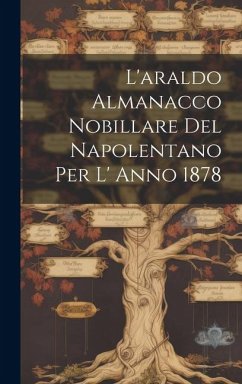 Cover L'araldo Almanacco Nobillare Del Napolentano Per L' Anno 1878